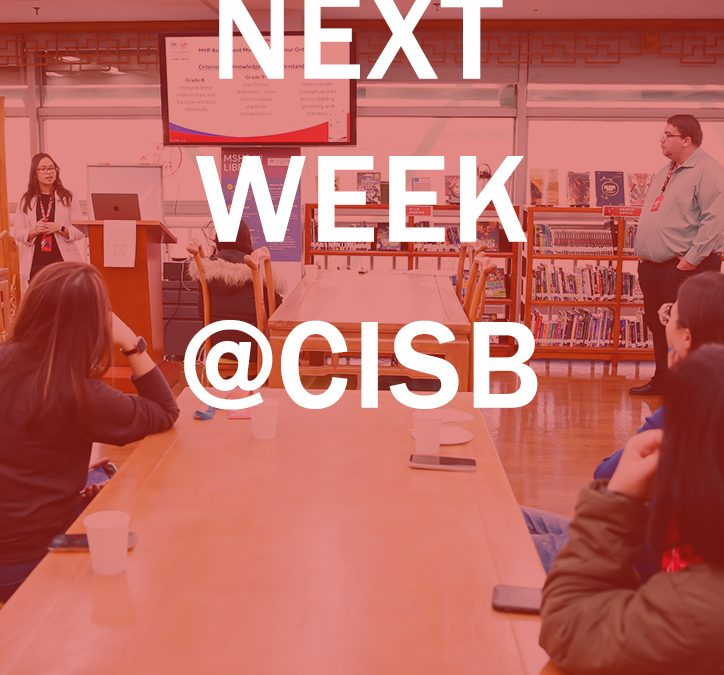 Next Week @CISB